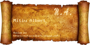 Mitiu Albert névjegykártya
